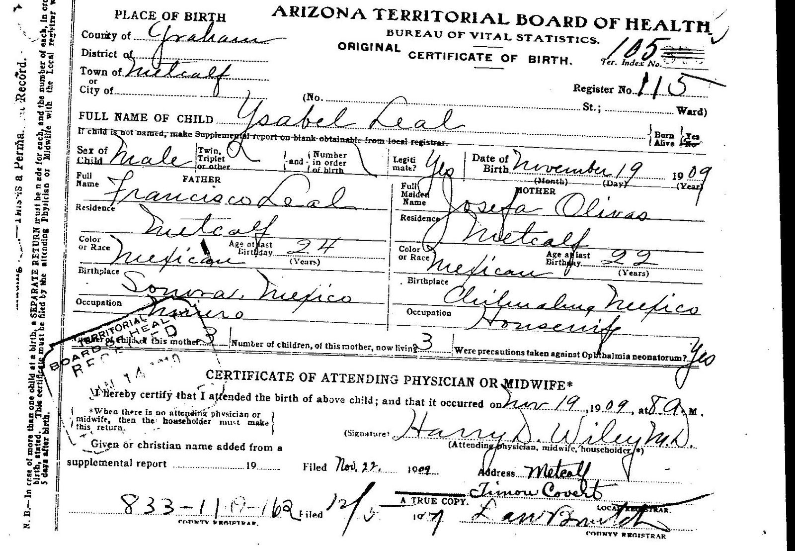 His brother's 1909 birth certificate: father Francisco Leal, 24, born in Sonora, a "Minero"; mother Josefa Olivas, 22, born in Chihuahua; 3 children, all living